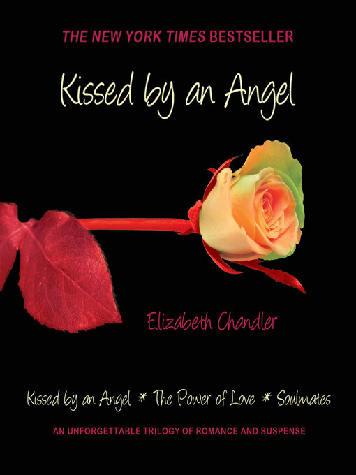 Title details for Kissed by an Angel (Omnibus) by Elizabeth Chandler - Available
